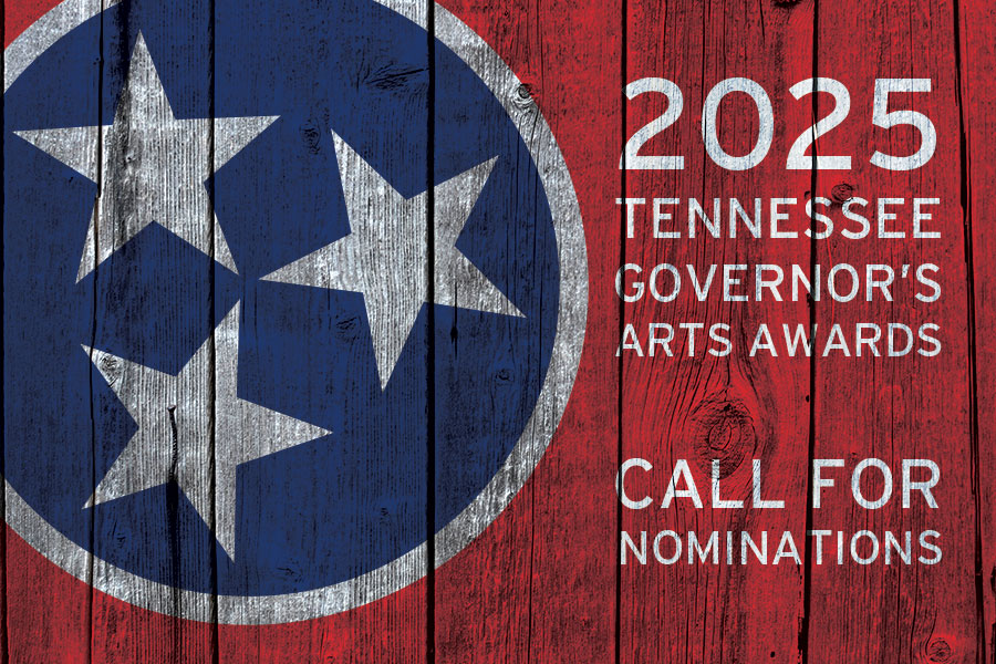 Nominations Open for 2025 Governor’s Arts Awards Tennessee Arts