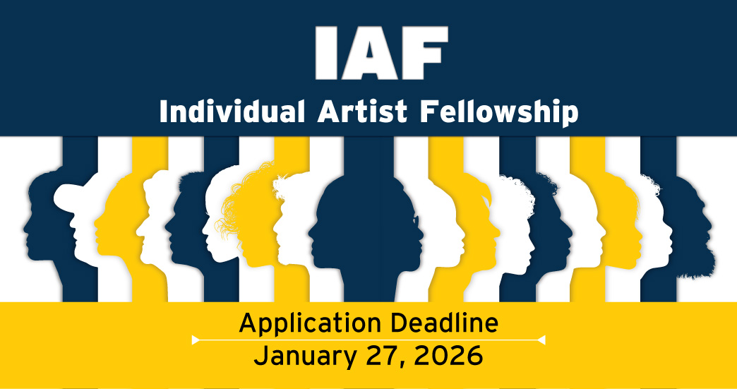 Individual Artist Fellowship Application Deadline January 27, 2026