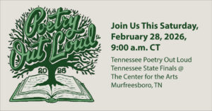 Green and white graphic for Poetry Out Loud 2026 with a tree growing from an open book. Text reads event details: Tennessee State Finals, February 28, 2026, 9:00 a.m. CT at The Center for the Arts, Murfreesboro, TN.